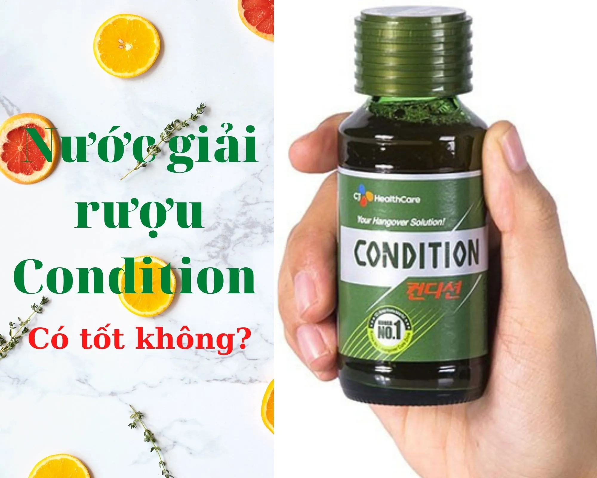 Nước giải rượu Condition H&agrave;n Quốc c&oacute; tốt kh&ocirc;ng?