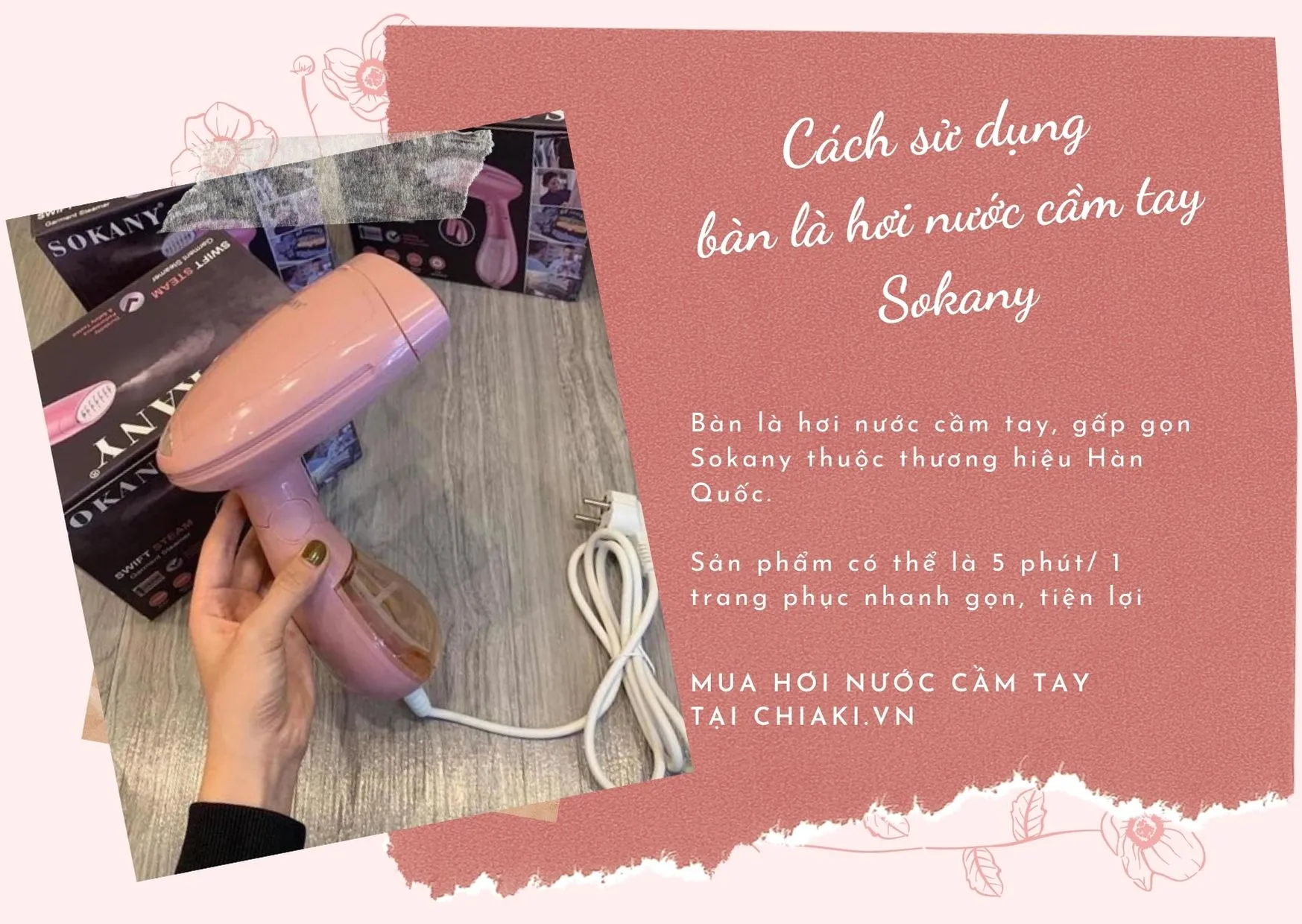 C&aacute;ch sử dụng b&agrave;n l&agrave; hơi nước cầm tay Sokany c&oacute; phức tạp v&agrave; hiệu quả?