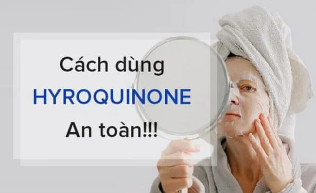 C&aacute;ch d&ugrave;ng hydroquinone l&agrave;nh t&iacute;nh