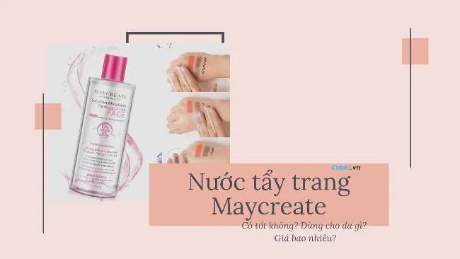 Nước tẩy trang Maycreate c&oacute; gi&aacute; th&agrave;nh rẻ, chất lượng tốt