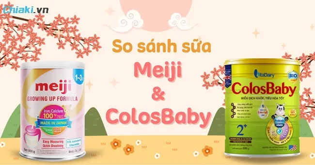 So s&aacute;nh chi tiết sữa Meiji v&agrave; Colosbaby