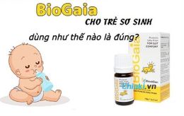Cách dùng Biogaia dạng tuýp và Biogaia dạng giọt cho trẻ sơ sinh 