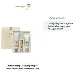 Bộ kem chống nắng dưỡng trắng da Whoo Radiant White Sun Essence 3 món - Kem chống nắng SPF 50+/PA++++, Sữa rửa mặt & Tinh chất dưỡng da chống lão hóa