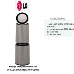 Máy lọc không khí LG PuriCare 360 Alpha PET 2 tầng AS10GDBY0 - Lọc bụi siêu mịn PM0.01, Diện tích 104m², Kết nối Wifi, Giá tốt