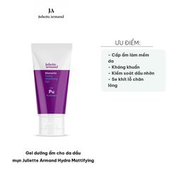 Gel Dưỡng Ẩm Kiểm Soát Dầu Juliette Armand Hydra Mattifying 50ml - Giải Pháp Cho Da Dầu Mụn, Khô Ráo, Mềm Mịn