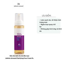 Sữa Rửa Mặt Tạo Bọt Juliette Armand Clarifying Face Foam cho Da Dầu và Mụn - Làm Sạch Sâu và Cân Bằng Dầu, Chai 230ml