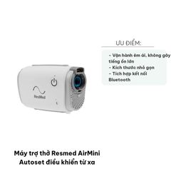 Máy trợ thở Resmed AirMini Autoset Điều Khiển Từ Xa - Thiết Bị CPAP Tự Động Cho Người Ngưng Thở Khi Ngủ, Hoạt Động Êm Ái