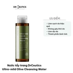 Nước Tẩy Trang DrCeutics Ultra-Mild Olive - Sạch Nhẹ Nhàng, Phù Hợp Mọi Loại Da, Không Gây Cay Mắt, Dưỡng Ẩm Tự Nhiên