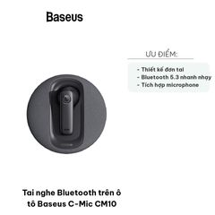 Tai Nghe Bluetooth Baseus C-Mic CM10 - Tai Nghe Đơn Tai, Microphone, Pin 50h, Kết Nối Bluetooth 5.3, Sạc USB Type-C
