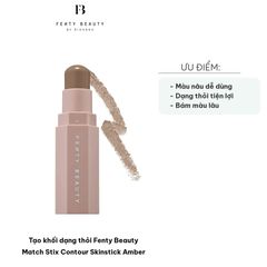 Tạo Khối Dạng Thỏi Fenty Beauty Match Stix Contour Skinstick Amber - Dễ Tán, Phù Hợp Da Tông Lạnh, Trang Điểm Tự Nhiên, 7.1g