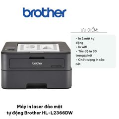 Máy in laser 2 mặt tự động Brother HL-L2366DW - Tốc độ 30 trang/phút, kết nối Wi-Fi, thiết kế hiện đại cho văn phòng và gia đình