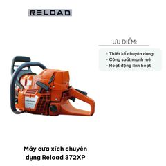Máy Cưa Xích Chuyên Dụng Reload 372XP - Cưa Cắt Nhanh, Hiệu Suất Cao, Dành Cho Công Việc Hạng Nặng, Thiết Kế Đột Phá