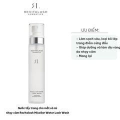 Nước Tẩy Trang Mắt Nhạy Cảm Revitalash Micellar Water Lash Wash - Làm Sạch Trang Điểm Hiệu Quả, Dưỡng Ẩm Da Mắt, Chai 100ml