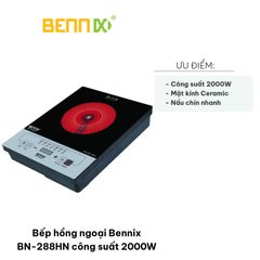 Bếp Hồng Ngoại Bennix BN-288HN Công Suất 2000W - Đun Nấu Nhanh Chóng với Mặt Kính Ceramic Chắc Chắn