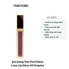 Son Bóng Tom Ford Gloss Luxe Lip Gloss 04 Exquise - Đỏ Đất Cao Cấp, Bóng Mướt, Thời Trang Dễ Dùng, Dưỡng Môi Căng Mọng