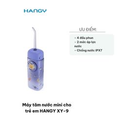 Máy Tăm Nước Mini Cho Trẻ Em HANGY XY-9 - Thiết Kế Đầu Xịt Nhỏ, 4 Đầu Phun, Dung Tích 130ml, 2 Chế Độ Vệ Sinh Răng Miệng
