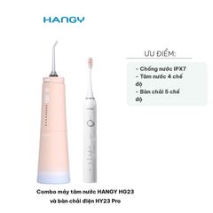 Combo máy tăm nước HANGY HG23 và bàn chải điện HY23 Pro - Bộ chăm sóc răng miệng hiện đại, chống nước IPX7, hiệu năng cao