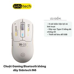 Chuột Gaming Bluetooth Sidotech IN6 - Thiết Kế Ergonomic, Kết Nối Linh Hoạt, Tốc Độ Phản Hồi CAO, Dung Lượng Pin 500mAh