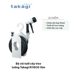 Bộ Vòi Tưới Cây Treo Tường Takagi R115CG 15m - Dây Dài Chất Lượng, Nhiều Chế Độ Phun, Tiện Lợi Rửa Xe, Tưới Vườn
