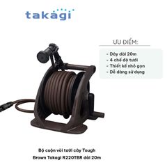 Bộ Cuộn Vòi Tưới Cây Takagi R220TBR Dài 20m - 4 Chế Độ Tưới Dễ Dàng, Tiết Kiệm Nước, Cải Thiện Vườn Tươi Tắn