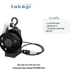 Bộ cuộn vòi tưới cây treo tường đa năng Takagi R1410BR 10m - 4 chế độ phun, thiết kế gọn nhẹ, tiện lợi cho khu vườn xanh tươi