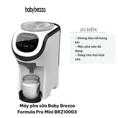 Máy Pha Sữa Baby Brezza Formula Pro Mini BRZ10003 Cao Cấp - Công Nghệ Pha Sữa Tự Động, Giữ Nhiệt Độ Lý Tưởng Cho Bé
