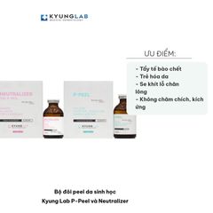 Bộ Đôi Peel Da Sinh Học Kyung Lab P-Peel & Neutralizer - Tẩy Tế Bào Chết Dịu Nhẹ, Trẻ Hóa Da Tại Nhà, 30ml/lọ