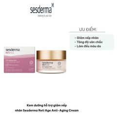 Kem Dưỡng Giảm Nếp Nhăn Sesderma Reti Age - Chống Lão Hóa, Tăng Đàn Hồi và Cấp Ẩm Cho Da - Chất Lượng Cao 50ml