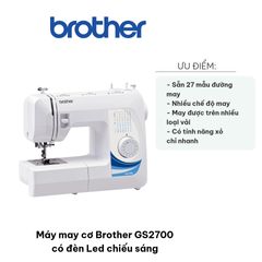 Máy may cơ Brother GS2700 - Đèn LED chiếu sáng, 27 mẫu may đa dạng, xỏ chỉ nhanh, phù hợp với nhiều loại vải, quà tặng cho tín đồ may vá.