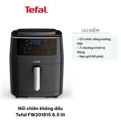 Nồi Chiên Không Dầu Tefal FW201815 6.5 Lít - Đa Năng Chiên Nướng & Hấp, Bảng Điều Khiển Cảm Ứng, Hẹn Giờ 60 Phút, An Toàn Sử Dụng