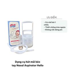 Dụng cụ hút mũi kéo tay Nasal Aspirator Hello - Tiện lợi, an toàn cho trẻ em 0-6 tuổi, dễ vệ sinh, không cần pin, không gây tiếng ồn
