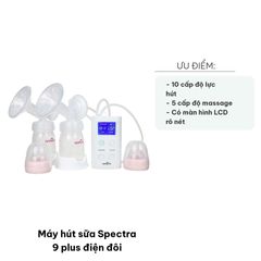 Máy Hút Sữa Điện Đôi Spectra 9 Plus - Công Nghệ Hiện Đại, 10 Cấp Độ Hút và 5 Chế Độ Massage, An Toàn và Tiện Dụng Cho Mẹ