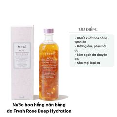 Nước Hoa Hồng Cân Bằng Da Fresh Rose Deep Hydration - Toner Dưỡng Ẩm Cho Mọi Loại Da, Chiết Xuất Từ Hoa Hồng Tươi 100ml/250ml