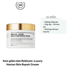 Kem Giảm Nám Rebloom-Luxury Hasten Skin Repair Cream - Dưỡng Sáng Da, Giảm Tàn Nhang, Chống Lão Hóa 100g