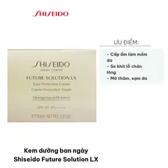 Kem dưỡng ban ngày Shiseido Future Solution LX