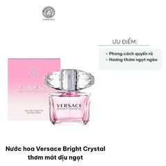 Nước Hoa Versace Bright Crystal EDT - Hương Thơm Ngọt Ngào Dịu Dàng Cho Phái Đẹp - Sản Phẩm Cao Cấp Chính Hãng