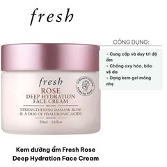 Kem Dưỡng Ẩm Fresh Rose Deep Hydration Face Cream 50ml - Cấp ẩm tự nhiên, Làm mềm da, Duy trì độ ẩm, Dưỡng ẩm sâu cho da mặt