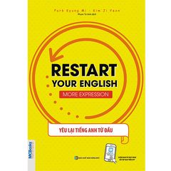 Restart Your English More Expression - Yêu lại Tiếng Anh từ đầu