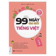 Sách 99 Ngày Em Giỏi Tiếng Việt Lớp 3