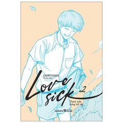 Sách Love Sick 2 - Thanh Xuân Không Hối Tiếc