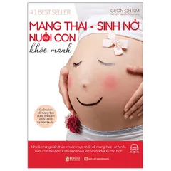 Sách Mang Thai Sinh Nở Nuôi Con Khỏe Mạnh
