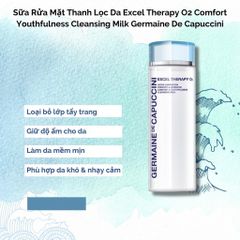 Sữa Rửa Mặt Germaine De Capuccini Excel Therapy O2 Comfort 200ml - Dưỡng Ẩm, Làm Sạch Da Nhạy Cảm, Ngăn Lão Hóa, Thải Độc