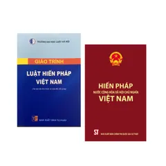 Combo Giáo trình Luật hiến pháp Việt Nam và hiến pháp 2013