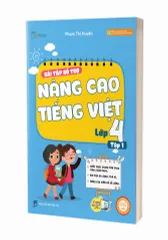 Bài tập bổ trợ nâng cao Tiếng Việt – Lớp 4- Tập 1