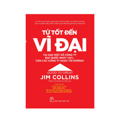 Cuốn sách Từ tốt đến vĩ đại của Jim Collins