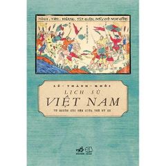 Sách Lịch Sử Việt Nam Từ Nguồn Gốc Đến Giữa Thế Kỷ XX
