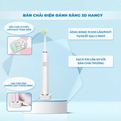 Bàn chải điện HANGY HY21 3D - Công nghệ làm sạch 58 độ, chống nước IPX7, hiệu suất vượt trội cho nụ cười rạng rỡ.