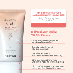 Kem Chống Nắng Nâng Tone Pretty Skin Gangnam Watery Mild Sun Cream SPF 50+ PA++++ - Bảo Vệ Da Tối Ưu, Mang Lại Làn Da Tươi Sáng