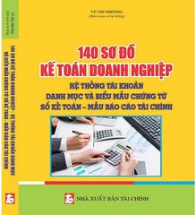 Sách 140 sơ đồ kế toán doanh nghiệp - hệ thống tài khoản kế toán