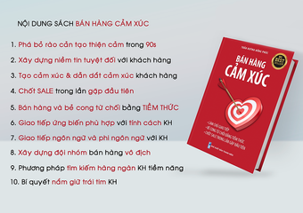 Bán Hàng Cảm Xúc - Cuốn Sách Vàng Hướng Dẫn Kỹ Năng Bán Hàng Đỉnh Cao và Giao Tiếp Hiệu Quả Năm 2021